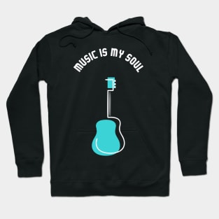 MUSIC IS MY SOUL Hoodie